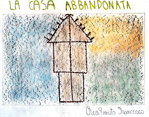 La Casa abbandonata - pastello